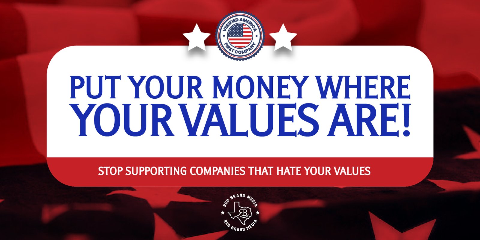America First Businesses: Put Your Money Where Your Values Are